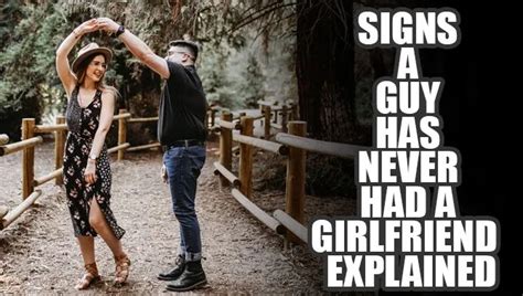 dating a guy who has never had a girlfriend